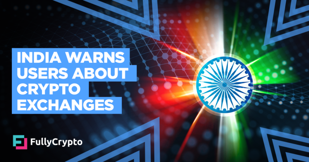 India Points Public Warnings Over 9 Crypto Exchanges