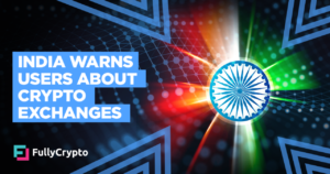 India Points Public Warnings Over 9 Crypto Exchanges