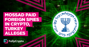 Mossad Paid International Spies in Crypto, Turkey Alleges
