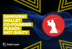 Samourai Wallet Co-Founder Pleads No longer Guilty