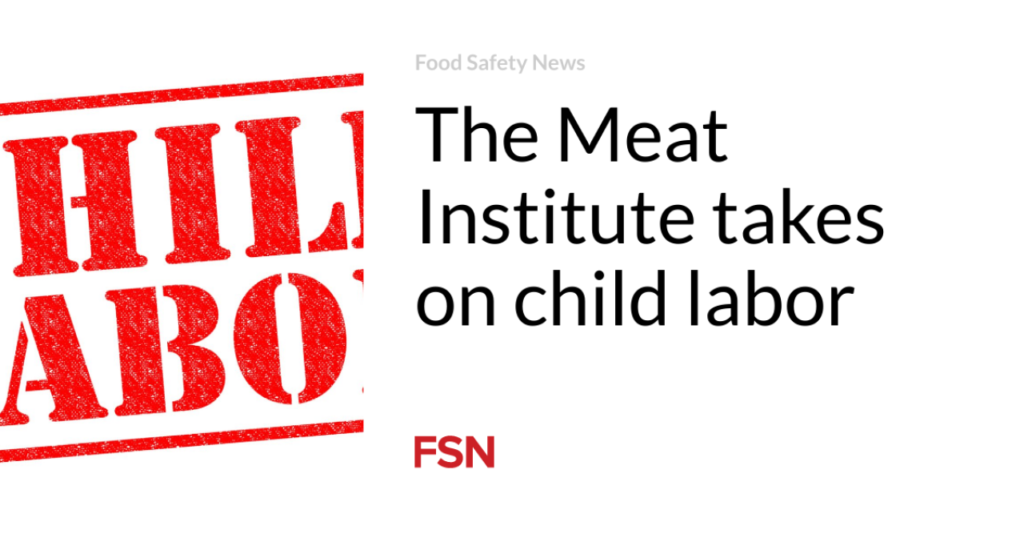 The Meat Institute takes on miniature one labor