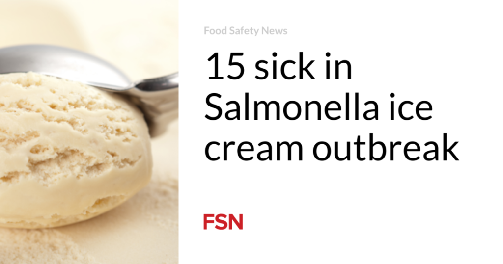 15 in uncomfortable health in Salmonella ice cream outbreak