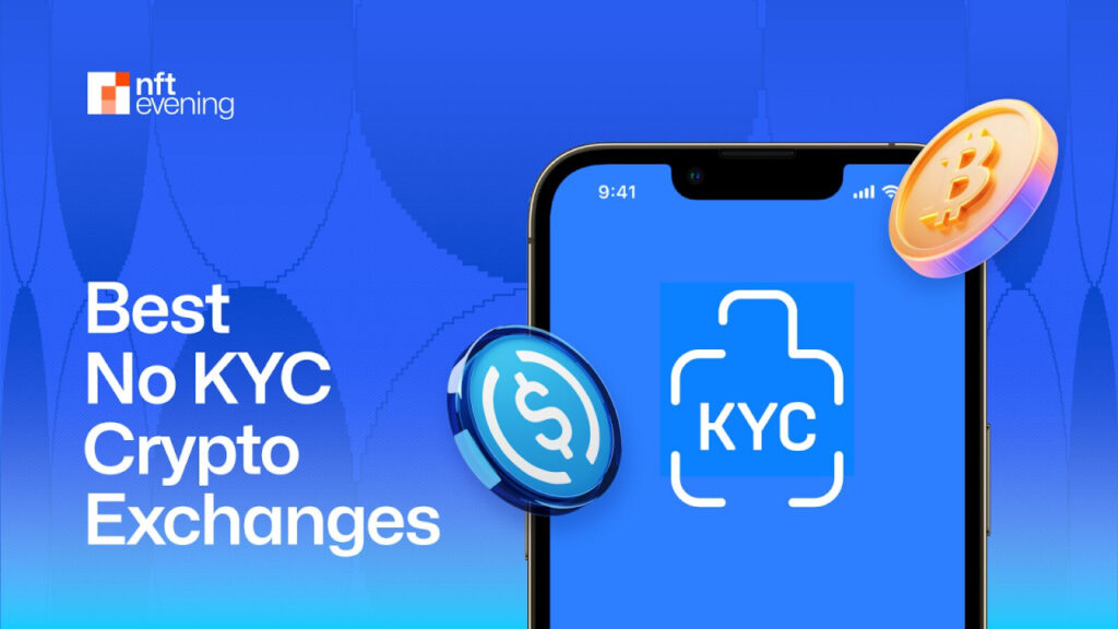 11 Easiest No KYC Crypto Exchanges for 2024