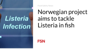 Norwegian mission objectives to address Listeria in fish